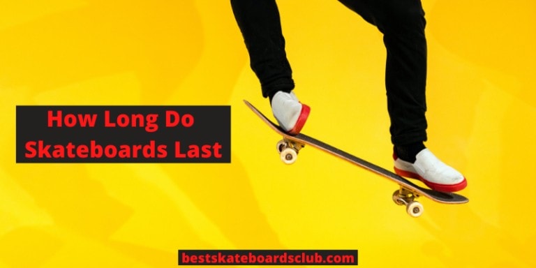 How Long Do Skateboards Last? – (2021 Important Points)