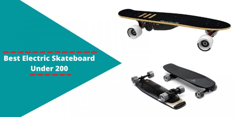 Best Electric Skateboard Under $200 – (Buying Guide 2021)
