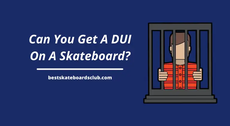 Can You Get A DUI On A Skateboard_